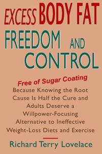 Excess Body Fat Freedom and Control