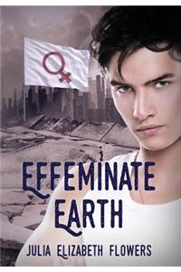 Effeminate Earth