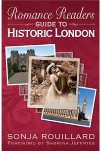 Romance Readers Guide to Historic London