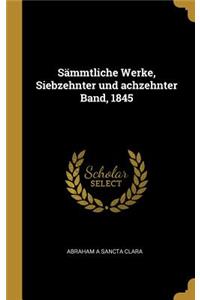 Sämmtliche Werke, Siebzehnter und achzehnter Band, 1845