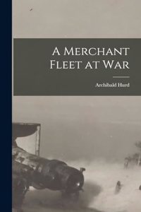 A Merchant Fleet at War