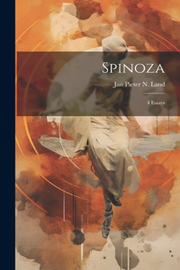 Spinoza; 4 Essays