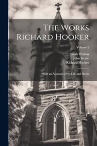 The Works Richard Hooker