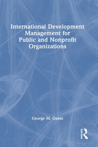 International Development Management for Public and Nonprofit Organizations