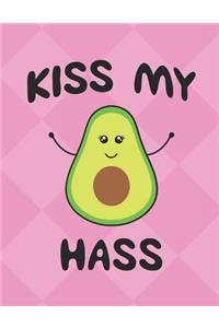 Kiss My Hass