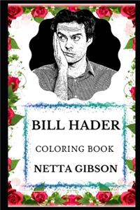 Bill Hader Coloring Book