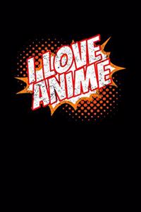 I Love Anime