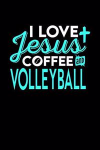 I Love Jesus Coffee and Volleyball