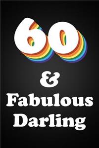 60 & Fabulous Darling