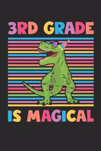 3rd Grade Is Magical - Dinosaur Back To School Gift - Notebook For Third Grade Boys - Boys Dinosaur Writing Journal