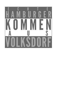 Echte Hamburger kommen aus Volksdorf