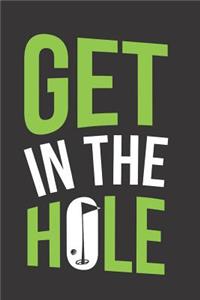 Get In The Hole