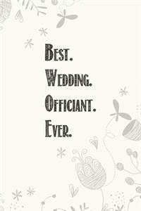 Best. Wedding. Officiant. Ever.