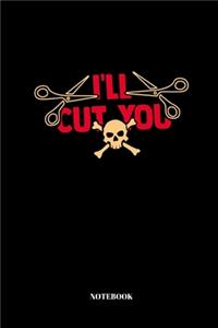 I'll Cut You