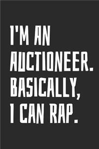 I'm an Auctioneer. Basically, I Can Rap.