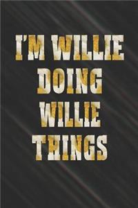 I'm Willie Doing Willie Things