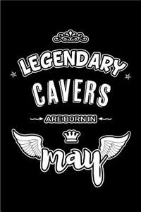 Legendary Cavers are born in May