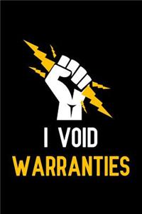 I Void Warranties