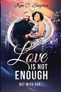 Love is Not Enough