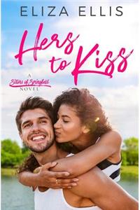 Hers to Kiss: A Sweet Romance