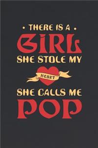 There Is A Girl She Stole My Heart She Calls Me Pop