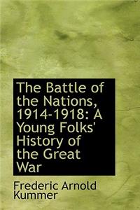 The Battle of the Nations, 1914-1918