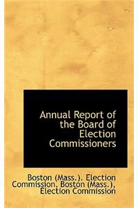 Annual Report of the Board of Election Commissioners