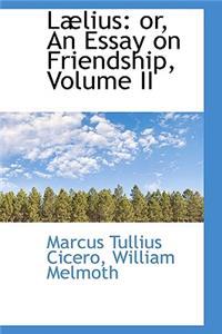 L Lius: Or, an Essay on Friendship, Volume II