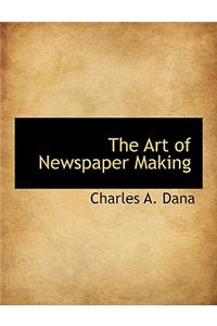 The Art of Newspaper Making
