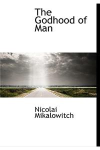 The Godhood of Man