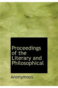 Proceedings of the Literary and Philosophical