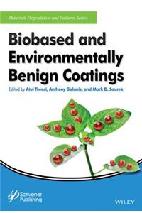 Biobased and Environmentally Benign Coatings