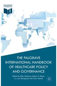 Palgrave International Handbook of Healthcare Policy and Governance