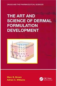 The Art and Science of Dermal Formulation Development