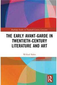 Early Avant-Garde in Twentieth-Century Literature and Art