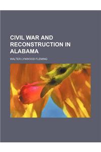 Civil War and Reconstruction in Alabama