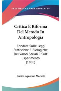 Critica E Riforma del Metodo in Antropologia