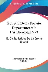 Bulletin De La Societe Departementale D'Archeologie V23