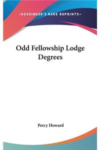 Odd Fellowship Lodge Degrees
