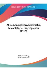 Abstammungslehre, Systematik, Palaontologie, Biogeographie (1913)