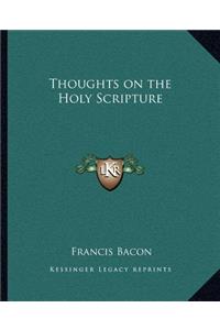 Thoughts on the Holy Scripture