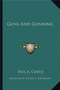 Guns and Gunning