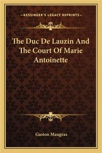 Duc de Lauzin and the Court of Marie Antoinette