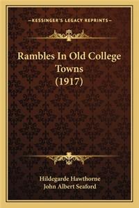 Rambles in Old College Towns (1917)