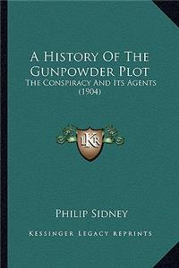 A History Of The Gunpowder Plot