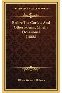 Before the Curfew and Other Poems, Chiefly Occasional (1888)