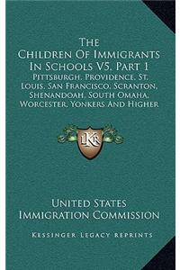 The Children of Immigrants in Schools V5, Part 1