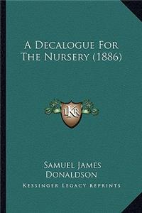 Decalogue for the Nursery (1886)