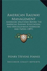 American Railway Management