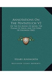 Annotations on the Pentateuch V2